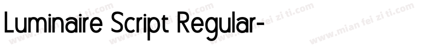 Luminaire Script Regular字体转换